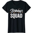 thumbnail image 1 of Party Birthday Shirt for Girls Women Birthday Squad T-Shirt, 1 of 3