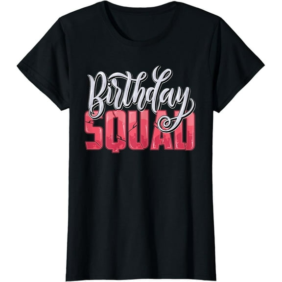 Party Birthday shirt for girls Women Birthday Squad T-Shirt