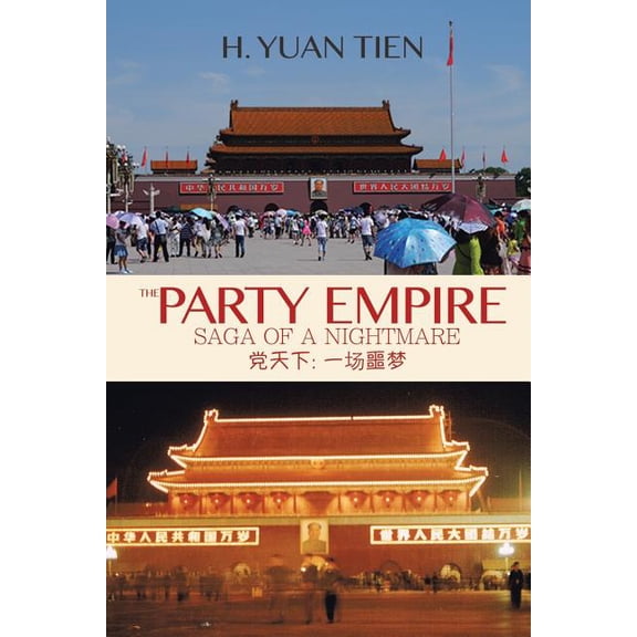 The Party Empire: Saga of a Nightmare, (Paperback)