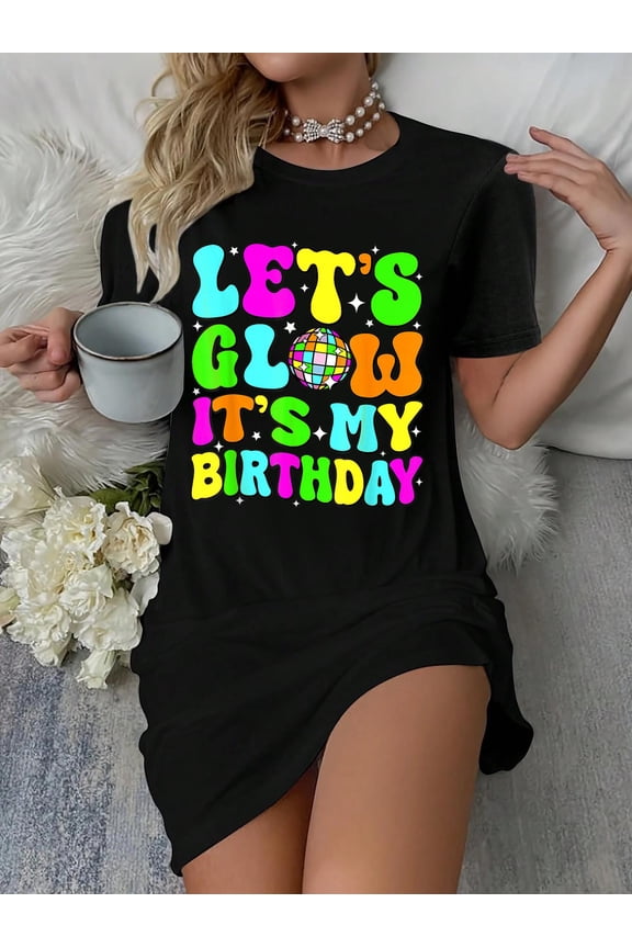 Party Glowing 80s Group Team Lets Crazy It's My Birthday T-Shirt Dress Casual Summer Dress Everyday Outfit