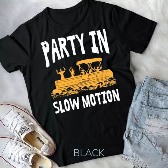 Party In Slow Motion Pontoon Boat Captain Captoon T-Shirt Unisex T-Shirt