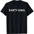 thumbnail image 1 of Party King T-Shirt, 1 of 3
