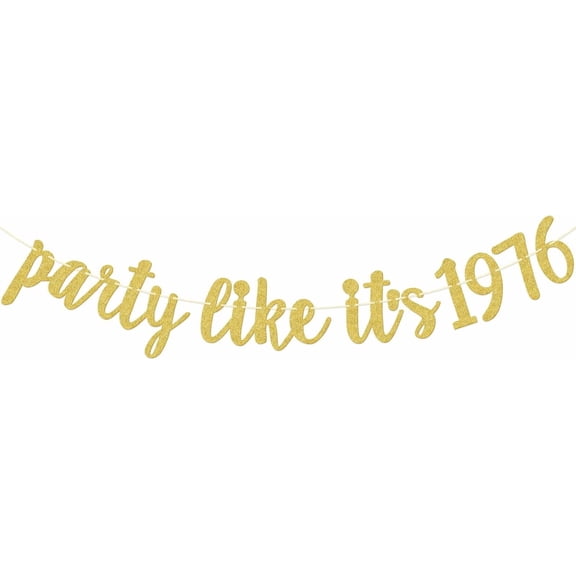 Party Like It's 1976 Banner, 50th Birthday Decorations for Him or Her, 70's Retro Thirtieth Birthday Party Decorations, Back in 1976 Decor, Gold Glitter