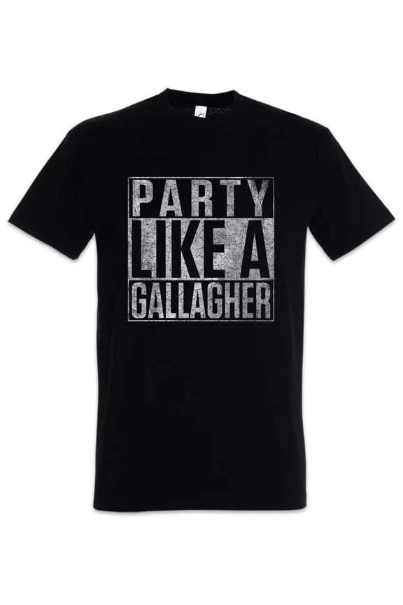Party Like A Gallagher T-Shirt Lip Ian Frank Fiona Carl Gallagher Shameless Fun