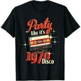 thumbnail image 1 of Party Like It's 1970 Disco - 1970s Funky Party 70s Groove T-Shirt, 1 of 3