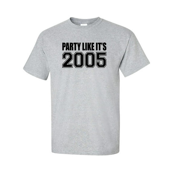 Party Like It's 2005 Adult Short Sleeve T-shirt