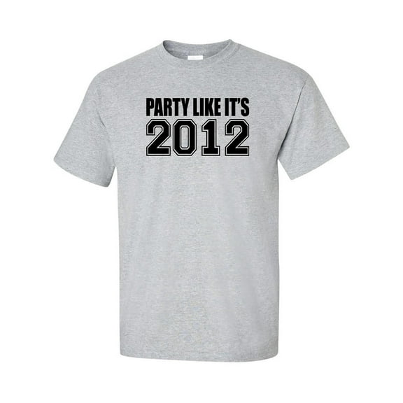 Party Like It's 2012 Adult Short Sleeve T-shirt