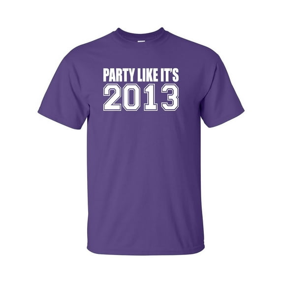 Party Like It's 2013 Adult Short Sleeve T-shirt