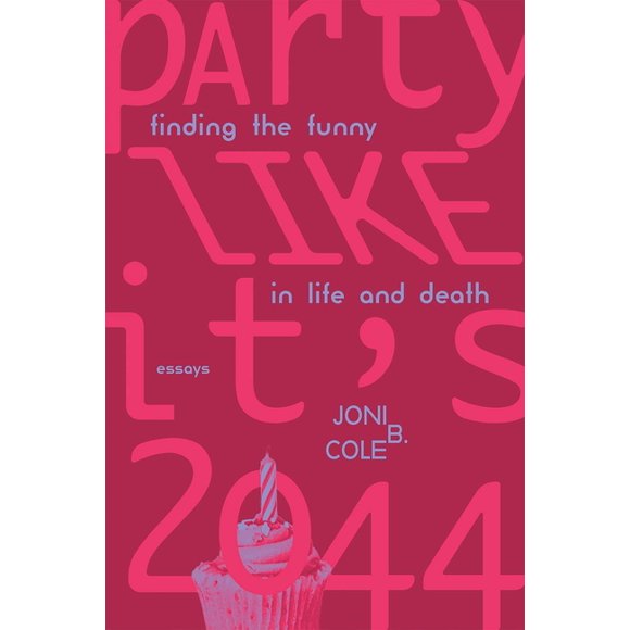 Party Like It's 2044: Finding the Funny in Life and Death, (Paperback)