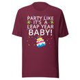 thumbnail image 1 of Party Like It’s a Leap Year Baby Shirt, Unisex, Leap Day Shirt, Feb 2 Leap Day, February 29 Shirt, Leaplings (Maroon, XL), 1 of 1