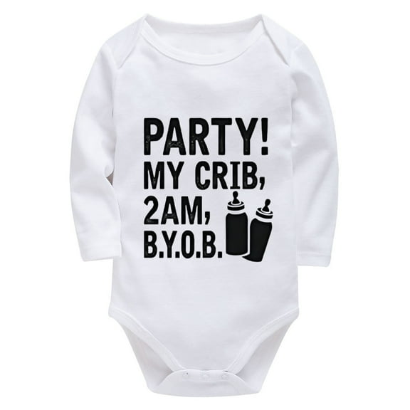 Party My Crib 2AM BYOB Newborn Boy Onesie Long Sleeve Girl Onsies White 6 Month Onsies