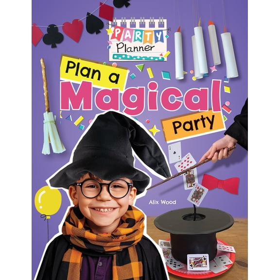 Party Planner Plan a Magical Party!, (Hardcover)