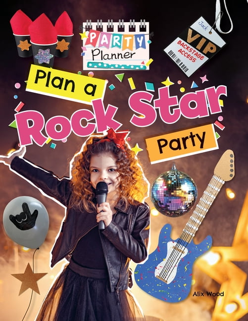 Party Planner Plan a Rock Star Party!, (Hardcover)
