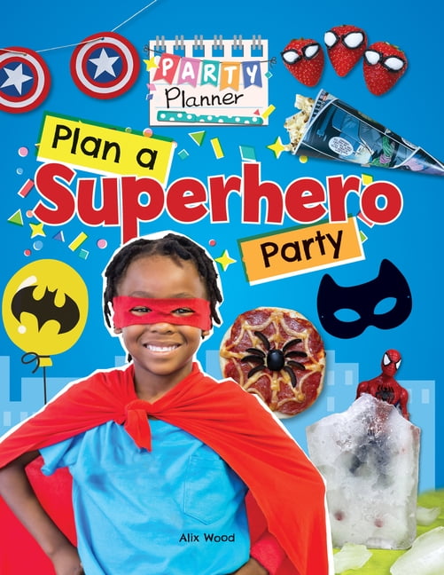 Party Planner Plan a Superhero Party!, (Hardcover)