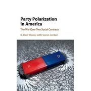 Party Polarization in America: The War Over Two Social Contracts (Hardcover)