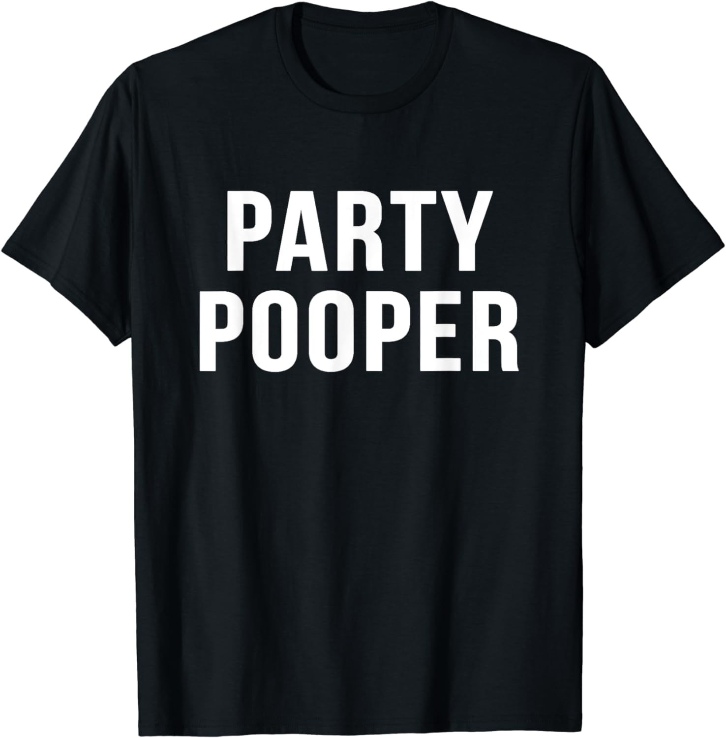 Party Pooper Novelty Gift Funny Party Shirts