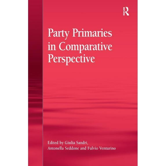 Party Primaries in Comparative Perspective, (Hardcover)
