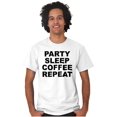 thumbnail image 1 of Party Sleep Coffee Repeat Routine Women's Graphic T Shirt Tees Brisco Brands L, 1 of 5
