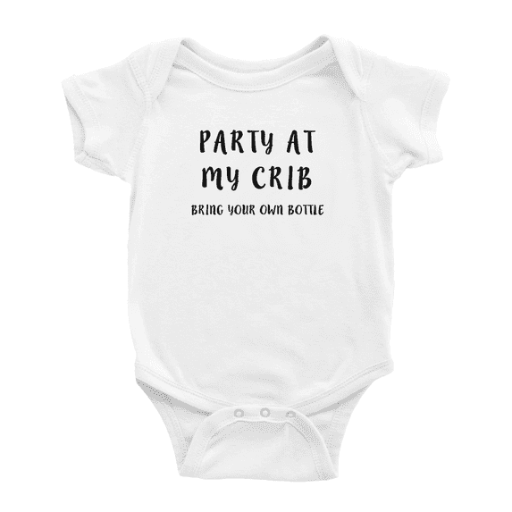 Party at My Crib Bring Your Own Bottle Funny Baby Clothing Bodysuits Boy Girl Unisex