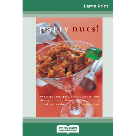 Party nuts! (16pt Large Print Edition), (Paperback)