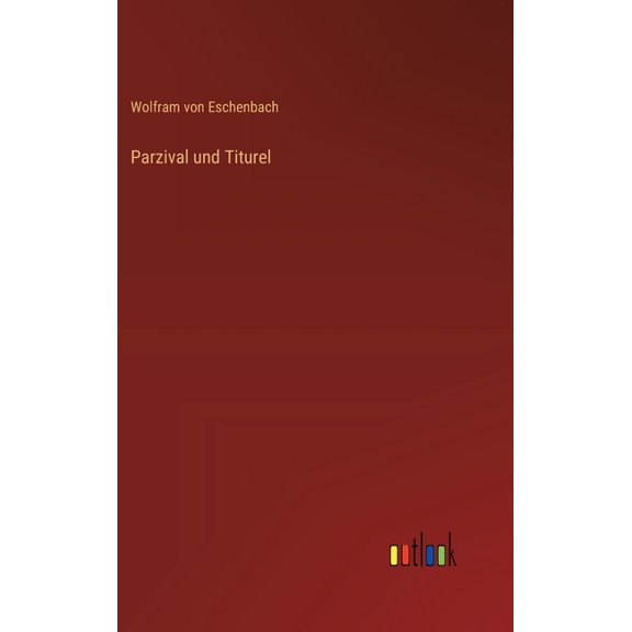 Parzival und Titurel, (Hardcover)