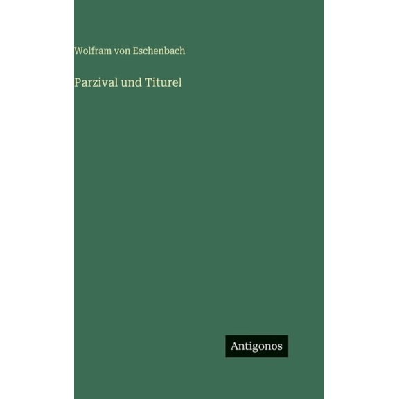 Parzival und Titurel, (Hardcover)