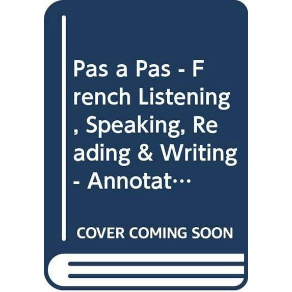 Pre-Owned Pas a Pas - French Listening, Speaking, Reading & Writing - Annotated Instructor Edition Paperback
