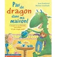 thumbnail image 1 of Pre-Owned Pas de Dragon Dans Ma Maison!: Consignes En Cas d'Incendie (Paperback) 0439004497 9780439004497, 1 of 1