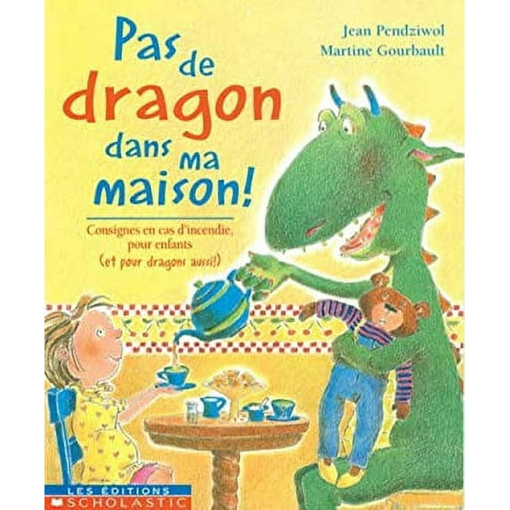 Pre-Owned Pas de Dragon Dans Ma Maison!: Consignes En Cas d'Incendie (Paperback) 0439004497 9780439004497