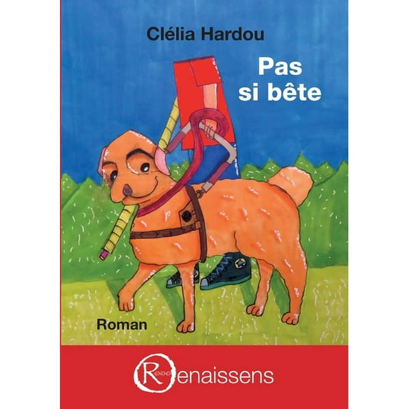 Pas si bête: Les confidences de trois chiens guides, (Paperback)