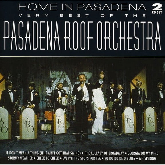 Pasadena Roof Orchestra - Home in Pasadena: Very Best of - Music & Performance - CD