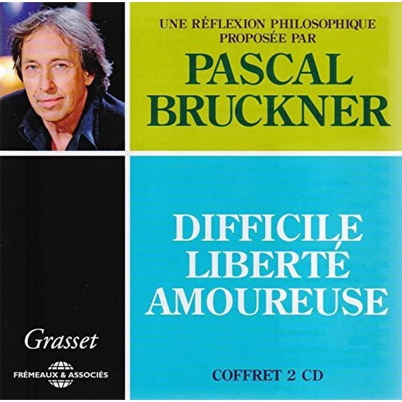 Pascal Bruckner - Difficile Liberte Amoureuse - Music & Performance - CD