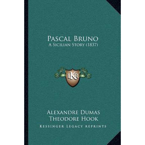 Pascal Bruno: A Sicilian Story (1837) Paperback