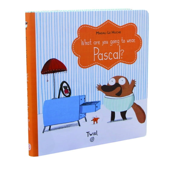 Pascal Chronicles: What Are You Going to Wear, Pascal? (Hardcover)