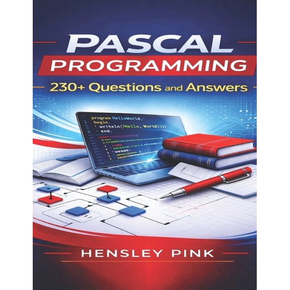 Pascal Programming: 230+ Questions and Answers, (Paperback)