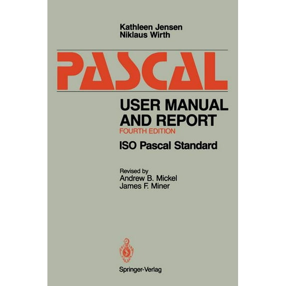 Pascal User Manual and Report: ISO Pascal Standard, (Paperback)