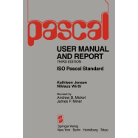 Pre-Owned Pascal User Manual and Report: Revised for the ISO Pascal Standard (Paperback) 0387960481 9780387960487