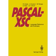 Pascal-Xsc: Language Reference with Examples, (Paperback)
