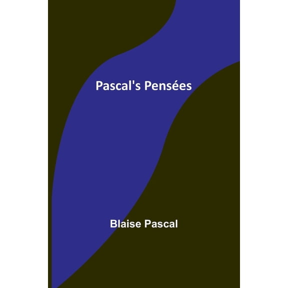 Pascal's Penses, (Paperback)