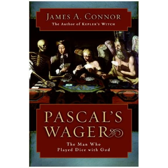 Pre-Owned Pascal's Wager: The Man Who Played Dice with God (Hardcover) 0060766913 9780060766917
