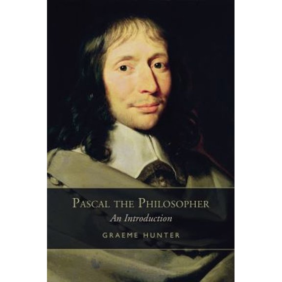 Pre-Owned Pascal the Philosopher : An Introduction (Paperback) 9781442628359