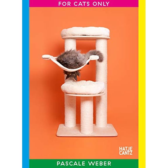 Pre-Owned For Cats Only: Photographs by Pascale Weber (Hardcover) 3775748555 9783775748551