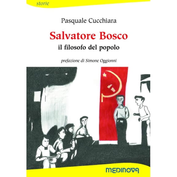 Pasquale Cucchiara,Simone Og Salvatore Bosco. Il filosofo del popolo. Ediz. per la (Paperback)