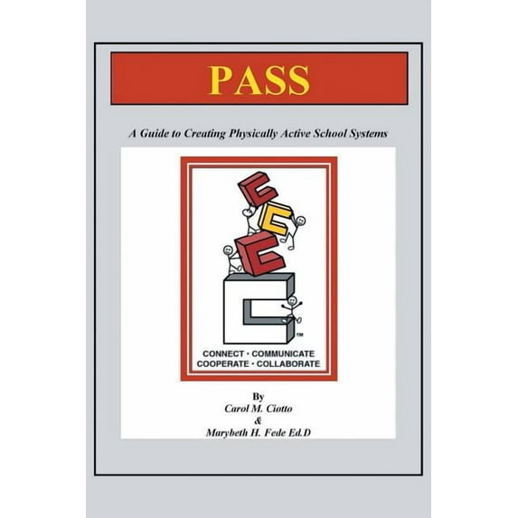 Pass : A Guide Book to Creating Physically Active School Systems