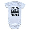 thumbnail image 1 of Pass Me To Mimi Please Funny Grandchild Baby Bodysuit, 0-3 months white, 1 of 2