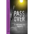 thumbnail image 1 of Pre-Owned Pass Over (Paperback) 0573707014 9780573707018, 1 of 1