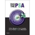 thumbnail image 1 of Pass the PSA Brown BSc MBBS MRCP(UK) FHEA, William; Loudon MBBS  MRCP(UK)  FHEA, Kevin W; Fisher BSc  MSc  MBBS, James and Marsland MPharm  ClinDip, Laura B, 1 of 1