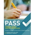 thumbnail image 1 of Pass: Prepare, Assist, Survive, and Succeed: A Guide to PASSing the Praxis Exam in School Psychology, 2nd Edition, (Paperback), 1 of 1