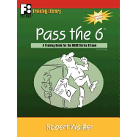 Pre-Owned Pass the 6: A Training Guide for the NASD Series 6 Exam (Paperback) 0912301694 9780912301693