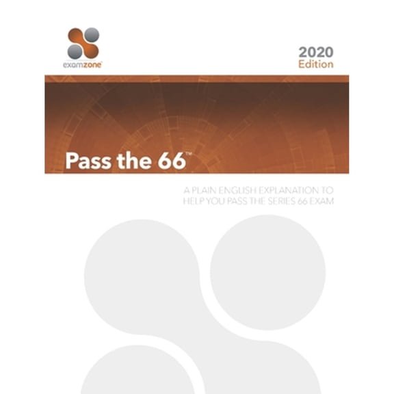 Pre-Owned Pass The 66: A Plain English Explanation To Help You Pass The Series 66 Exam (Paperback) 0983141185 9780983141181